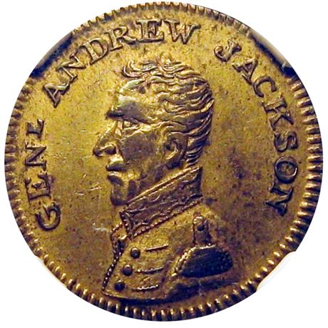 575  -  AJACK 1824-4 Br  NGC AU55 Andrew Jackson Political Campaign token