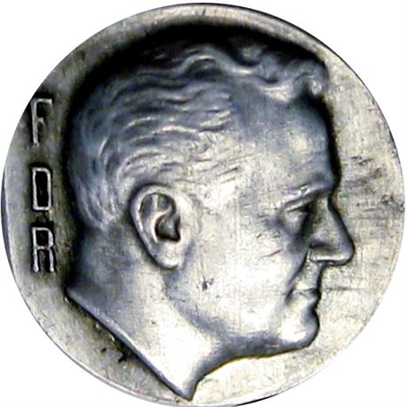 965  -  FDR 1936  Raw AU+ Franklin Roosevelt Political Campaign token