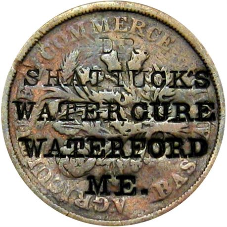 415  -  DR. / SHATTUCK'S / WATER CURE / WATERFORD / ME. on Canada token Raw VF