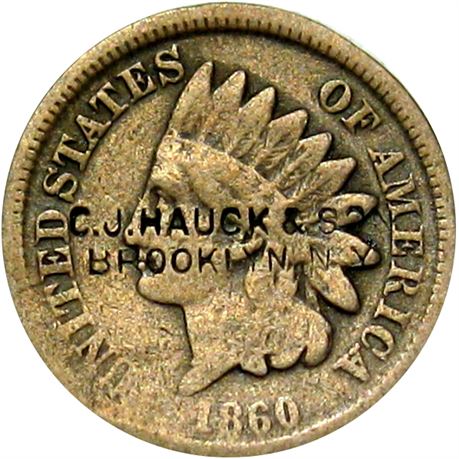 376  -  C. J. HAUCK & SON / BROOKLYN N.Y. on obverse of 1860 Cent  Raw VF