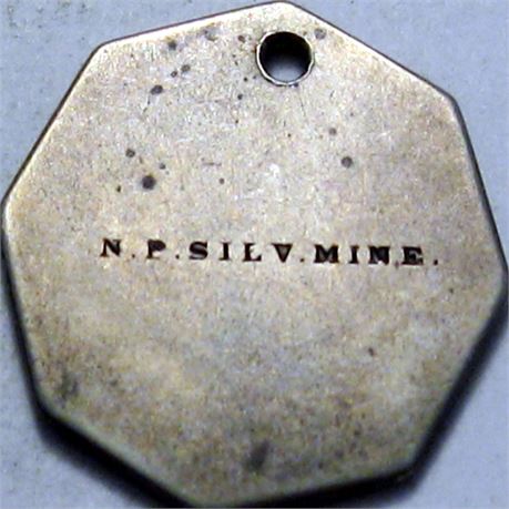 396  -  N. P. SILV. MINE on octagonal Silver planchet with SSS engraved Raw VF