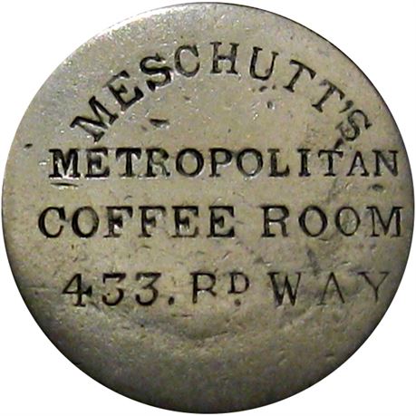 394  -  MESCHUTT'S METROPOLITIAN COFFEE ROOM 433. Bd. WAY on Cent Raw EF