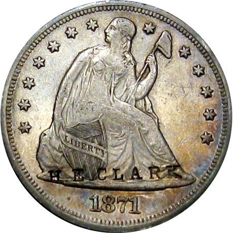 347  -  H. E. CLARK on both sides of an 1871 Seated Liberty Dollar  Raw EF