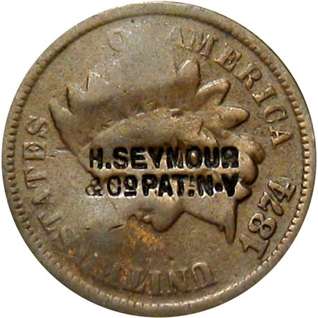 419  -  H. SEYMOUR / & CO PAT. N-Y on obverse of 1874  Raw VF