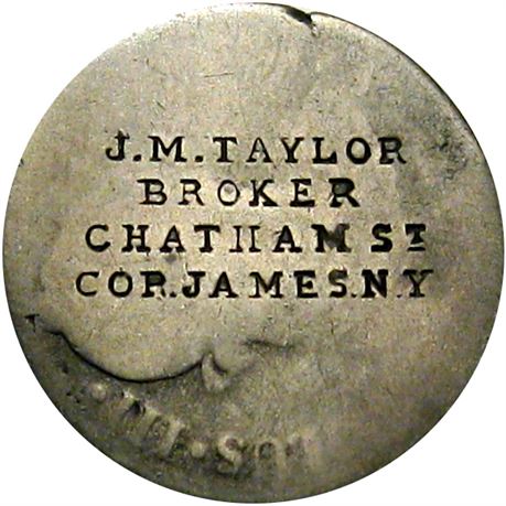 436  -  J. M. TAYLOR / BROKER / CHATHAM St / COR. JAMES. N.Y. on Two Real Raw VF
