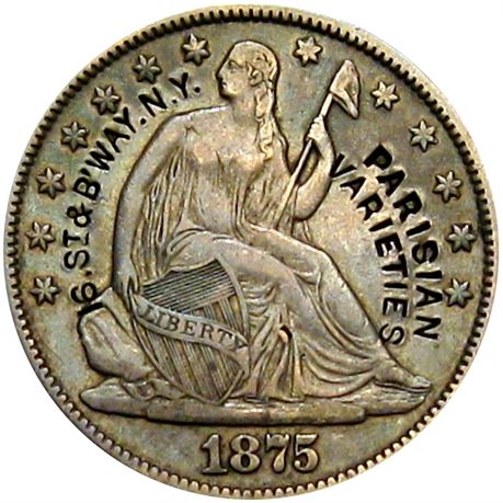 407  -  PARISIAN VARIETIES 16. St & B'WAY. N. Y. on 1875 Half Dollar Raw EF