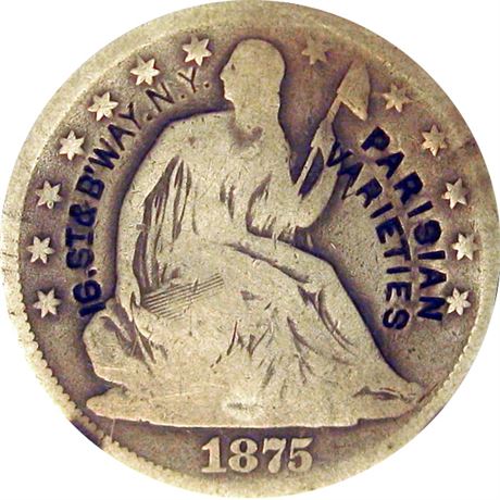 465  -  PARISIAN / VARIETIES / 16. St & B'WAY. N. Y. on 1875-CC Half Dollar