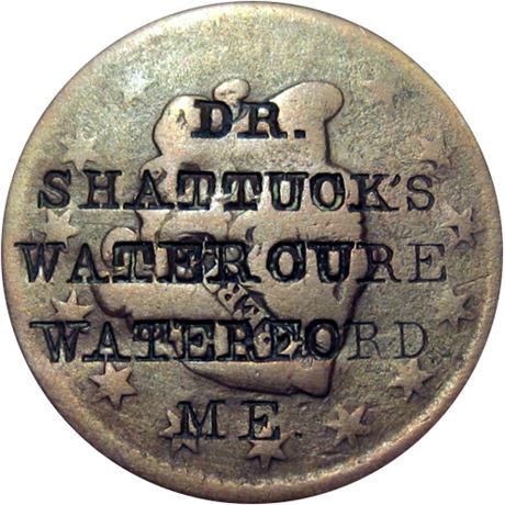463  -  DR. / SHATTUCK'S / WATER CURE / WATERFORD / ME. on 1833? Cent Raw VF