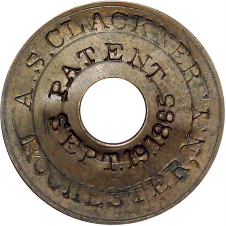 417  -  A. S. CLACKNER/ROCHESTER, NY/PATTENT/SEPT. 19. 1865 on token Raw EF