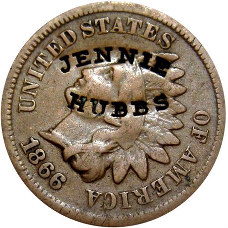 438  -  JENNIE / HUBBS on obverse of 1866 Cent Raw VF