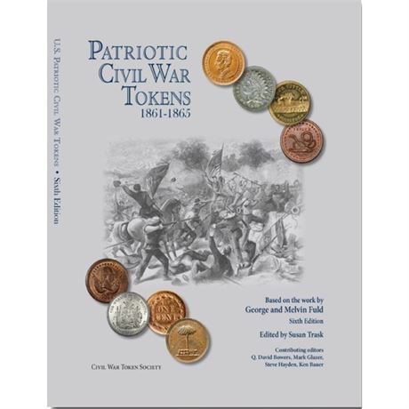 US Patriotic Civil War token book 6th Edition George & Melvin Fuld Color